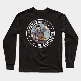 Backyard Blacksmith Blacksmithing Forging Long Sleeve T-Shirt